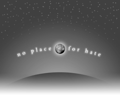 The World is No Place for Hate; Actual size=240 pixels wide